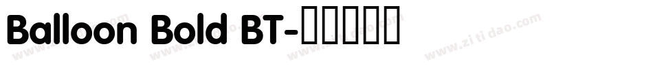Balloon Bold BT字体转换